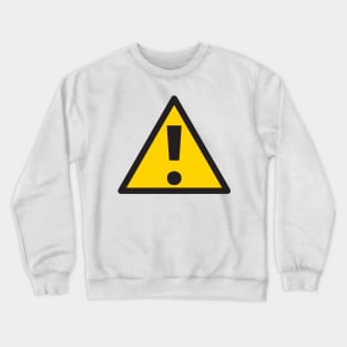 Danger Sign Emoticon Crewneck Sweatshirt